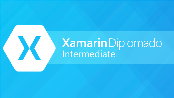 Anunciando: ¡Continua XamarinDiplomado Intermediate! Xamarin en español (gratuito)